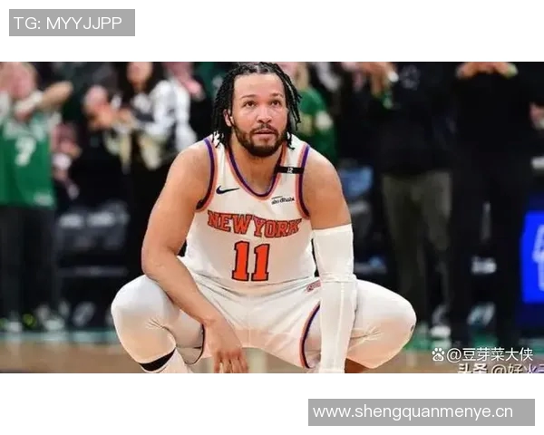 老里谈布伦森表现上半场顺利下半场对抗增强导致节奏丧失